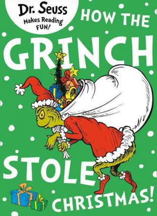 How the Grinch Stole Christmas! (Dr. Seuss) by