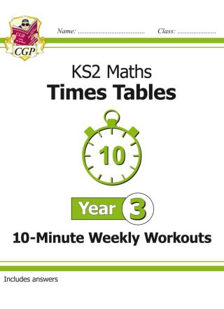 KS2 Year 3 Maths Times Tables 10-Minute Weekly Workouts by
