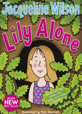 Lily Alone by Jacqueline Wilson (Hardcover) by Wilson, Jacqueline