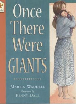 Once There Were Giants by Martin Waddell