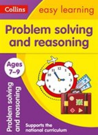Problem Solving and Reasoning Ages 7-9 : Ideal for Home Learning by
