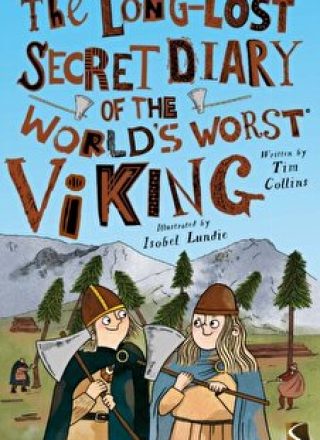 The Long-Lost Secret Diary of the World's Worst Viking by
