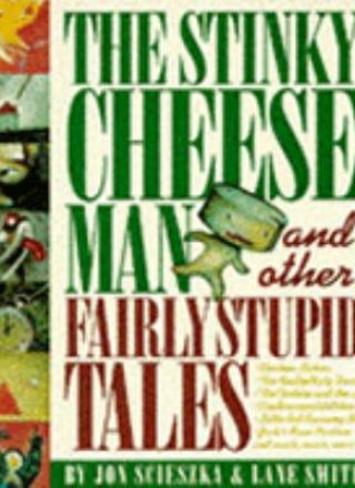 The Stinky Cheese Man and Other Fairly Stupid Tales (Picture Puffin) by Jon Scieszka